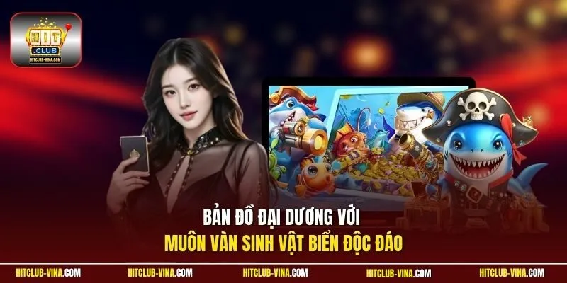 Bản đồ đại dương với muôn vàn sinh vật biển độc đáo